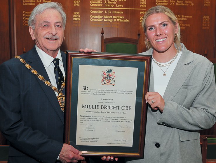 Handing Millie Bright the freedom of the county certificate, Derbyshire County Council Civic Chair, Coun Tony Kemp, said: “Millie is an inspiration to aspiring footballers – especially girls and women – not only throughout Derbyshire but across the whole country. We wish her every success in the future.